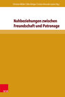Buchcover Nahbeziehungen zwischen Freundschaft und Patronage