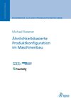 Buchcover Ähnlichkeitsbasierte Produktkonfiguration im Maschinenbau