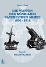 Buchcover DIE WAFFEN DER KÖNIGLICH BAYERISCHEN ARMEE 1806 - 1918