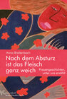 Buchcover Nach dem Absturz ist das Fleisch ganz weich. Frauengeschichten, unter uns erzählt.