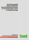 Buchcover Verkehrsqualität unterschiedlicher Verkehrsteilnehmerarten an Knotenpunkten ohne Lichtsignalanlage