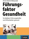 Buchcover Führungsfaktor Gesundheit