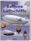Buchcover Ballone und Luftschiffe im Wandel der Zeit