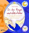 Buchcover In der Regel wunderbar - Ein zauberhafter Menstruationskalender für alle Mädchen, die ihren Körper neu entdecken