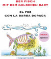 Buchcover Der Fisch mit dem goldenen Bart / El pez con la barba dorada