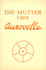 Buchcover Die Mutter über Auroville