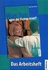 Buchcover Das Arbeitsheft zu: Was tun wenn der Partner trinkt