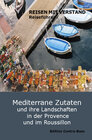 Buchcover Mediterrane Zutaten und ihre Landschaften in der Provence und im Roussillon