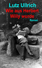 Buchcover Wie aus Herbert Willy wurde