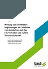 Buchcover Wirkung von Fahrstreifenbegrenzungen an Einfahrten von Autobahnen auf das Fahrverhalten und auf die Verkehrssicherheit