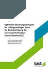 Buchcover Optimierte Steuerungsstrategien für Lichtsignalanlagen durch die Berücksichtigung der Fahrzeug-Infrastruktur-Kommunikati
