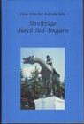 Buchcover Streifzüge durch Süd-Ungarn